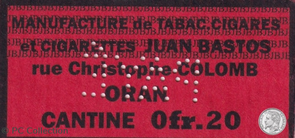 Ticket manufacture de tabac cigares et cigarettes juan Bastos Oran cantine 0fr.20 inédit ! billets afrique algerie ticket manufacture de tabac cigares et cigarettes juan bastos oran cantine 0fr 20 inedit