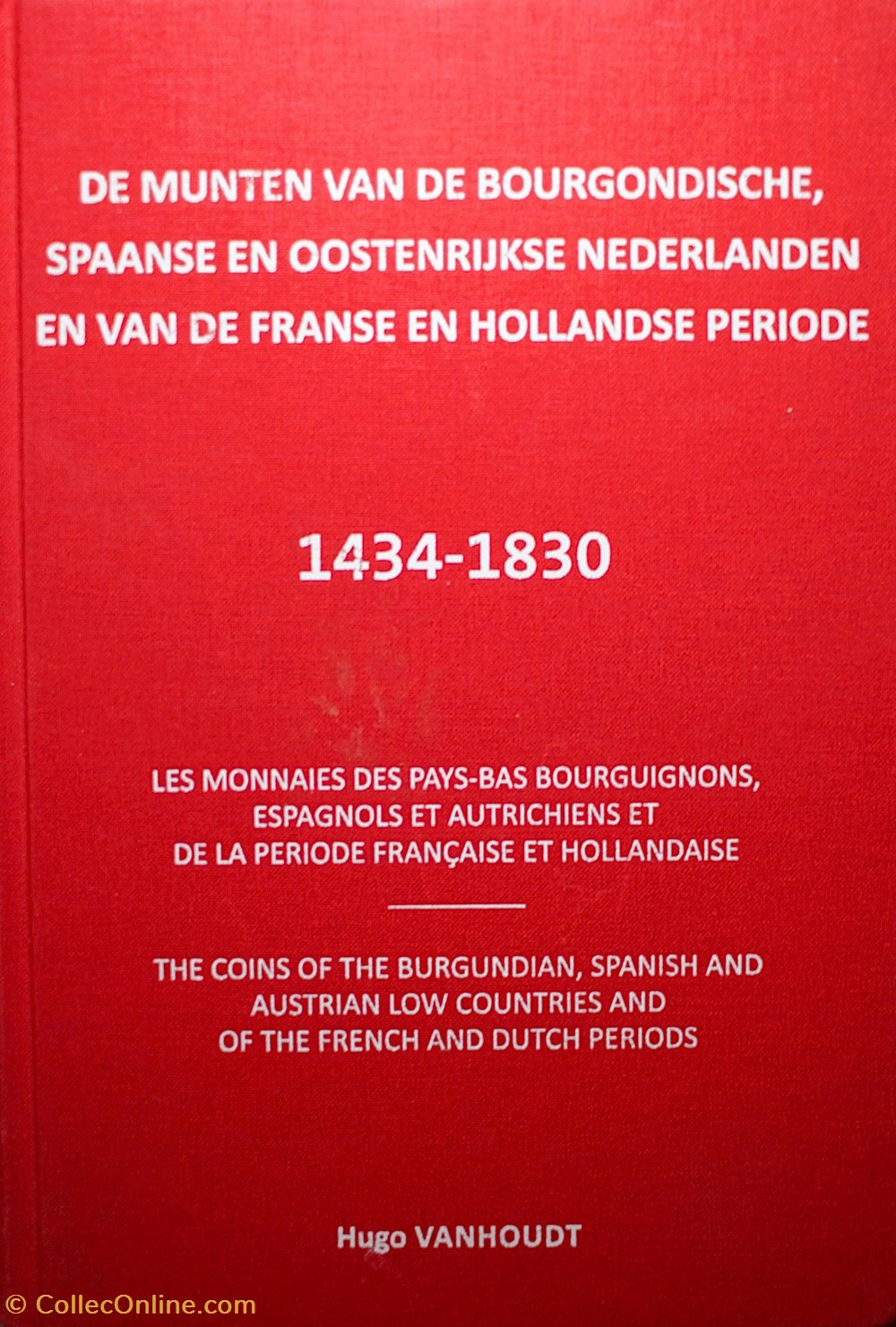 Les Monnaies des Pays-Bas (1434-1830) livres ouvrages identifications les monnaies des pays bas 1434 1830
