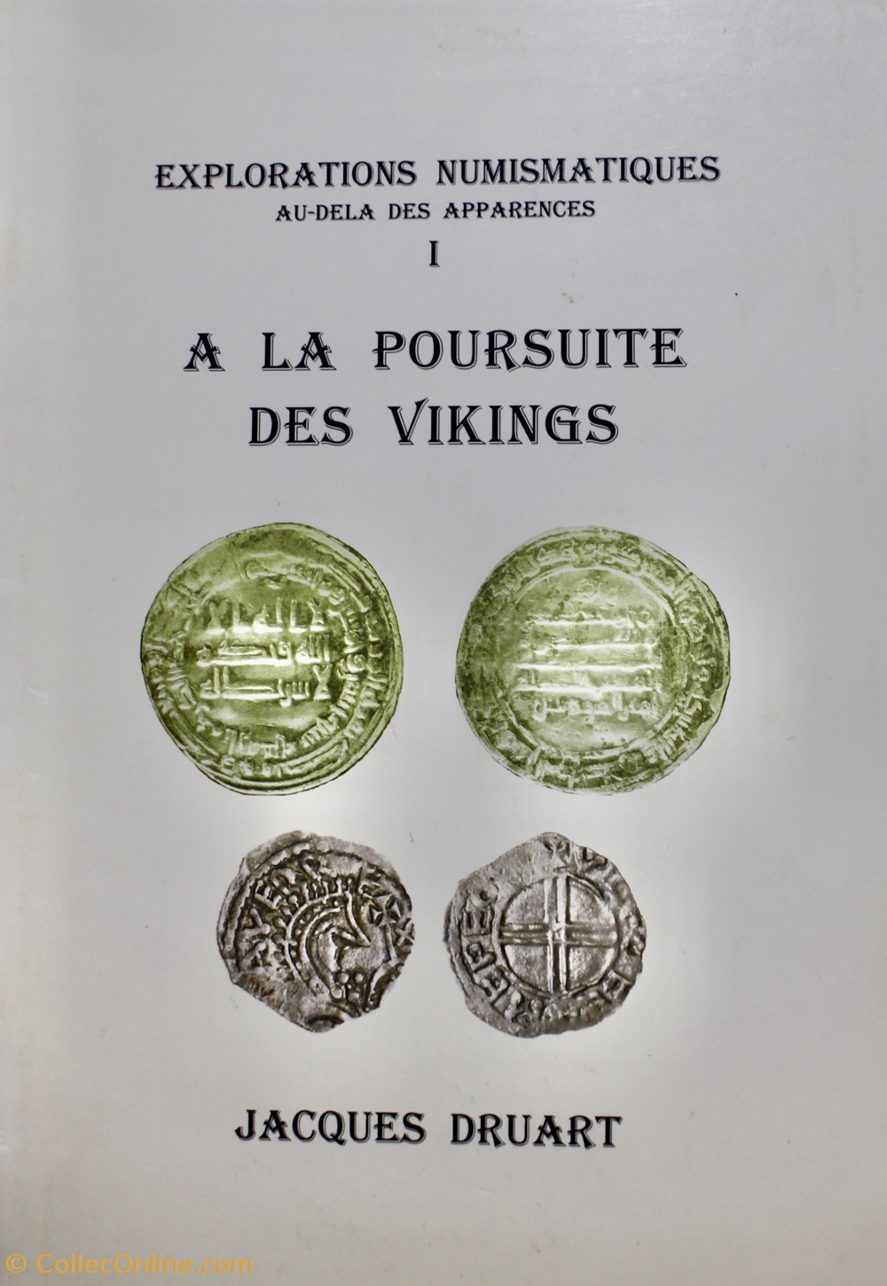 A la poursuite des Vikings. monnaies livres ouvrages etudes a la poursuite des vikings