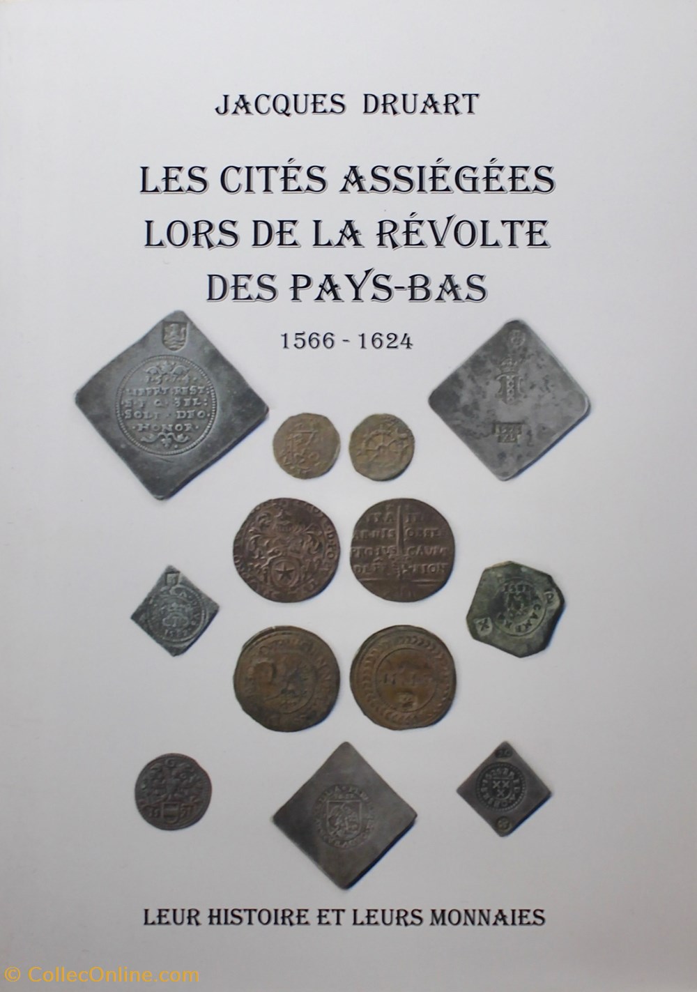 monnaies livres ouvrages cites assiegees lors de la revolte des pays bas 1566 1624