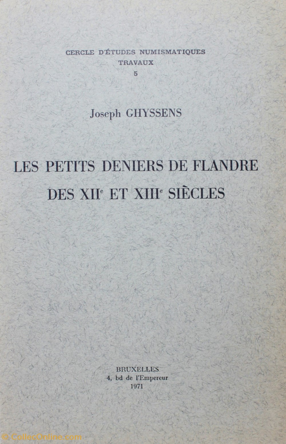 Deniers de Flandre (XII et XIIIème siècles). Ghyssens. monnaies livres ouvrages deniers de flandre xii et xiiieme siecles ghyssens