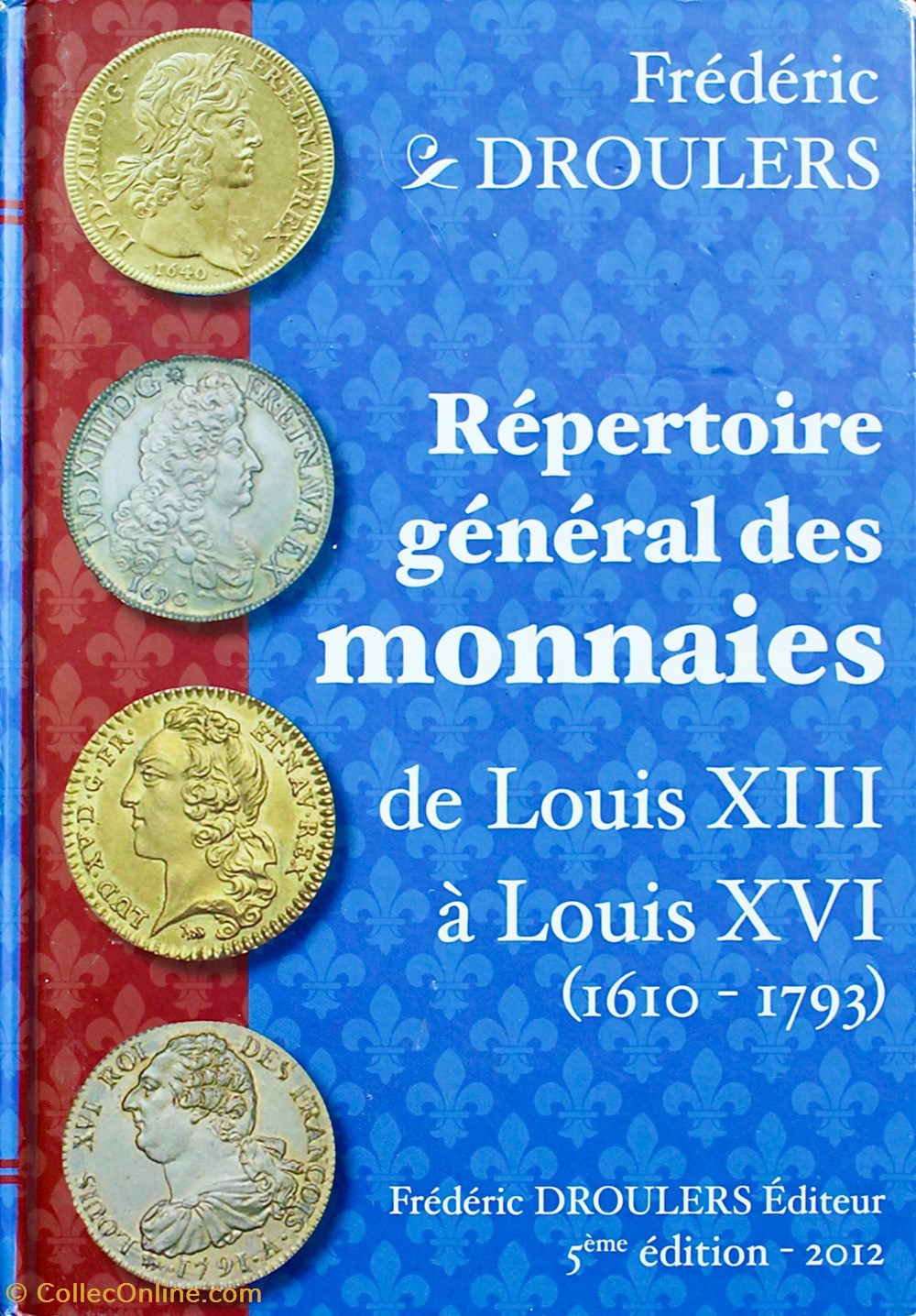 Monnaies de Louis XIII à Louis XVI. livres ouvrages monnaies de louis xiii a louis xvi