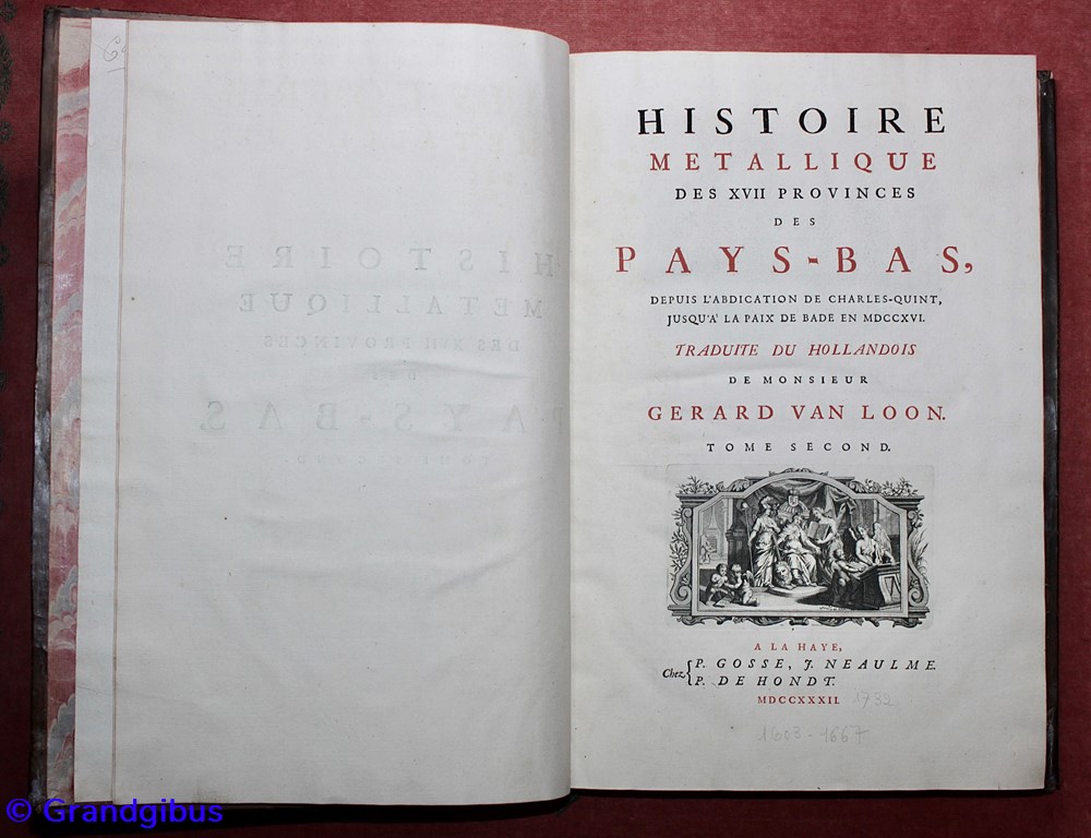 Van Loon. Tome Second, Histoire Métallique des XVII Provinces (1732). monnaies livres ouvrages van loon tome second histoire metallique des xvii provinces 1732