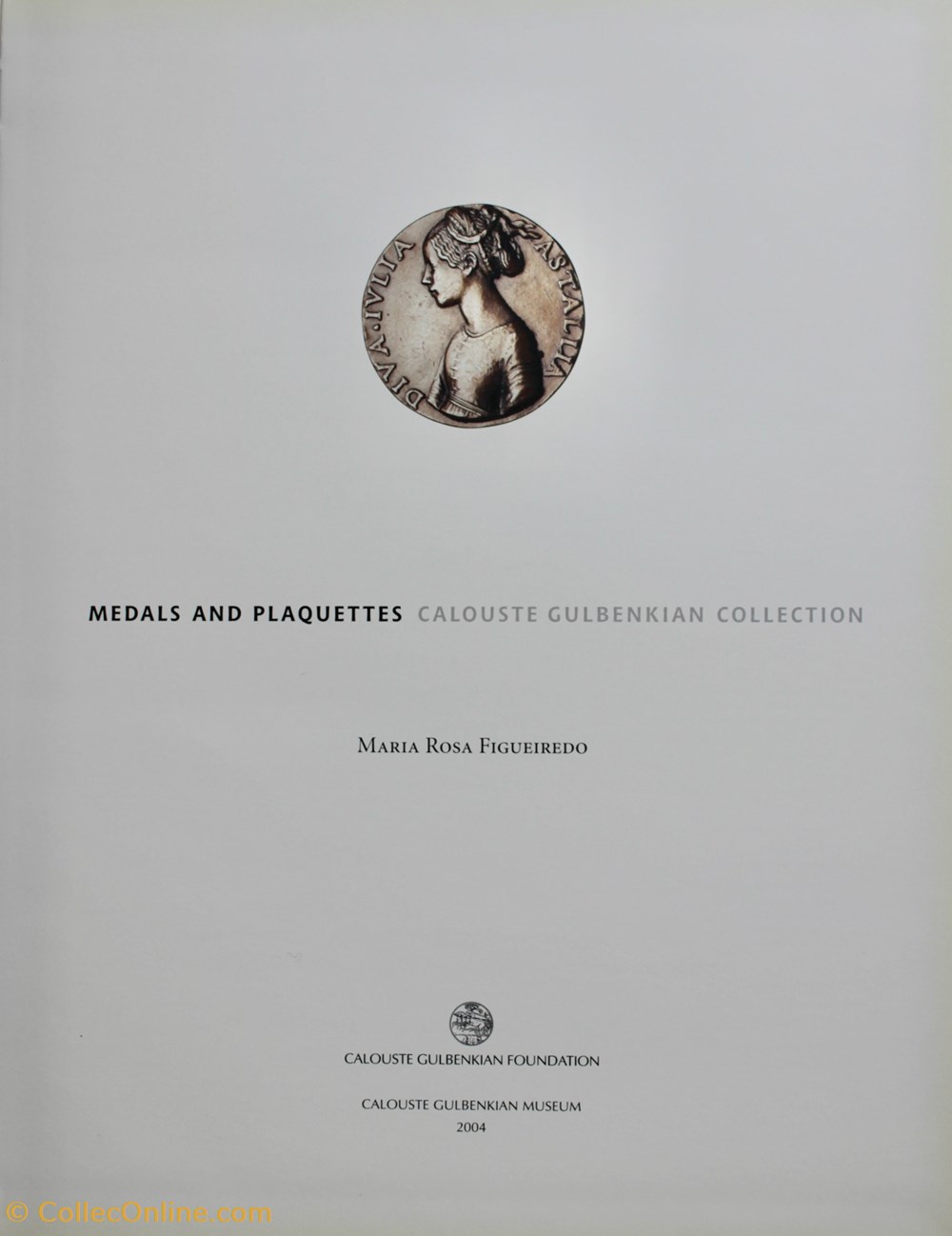 Medals & Plaquettes - Gulbenkian Collection. 3 monnaies livres ouvrages medals plaquettes gulbenkian collection