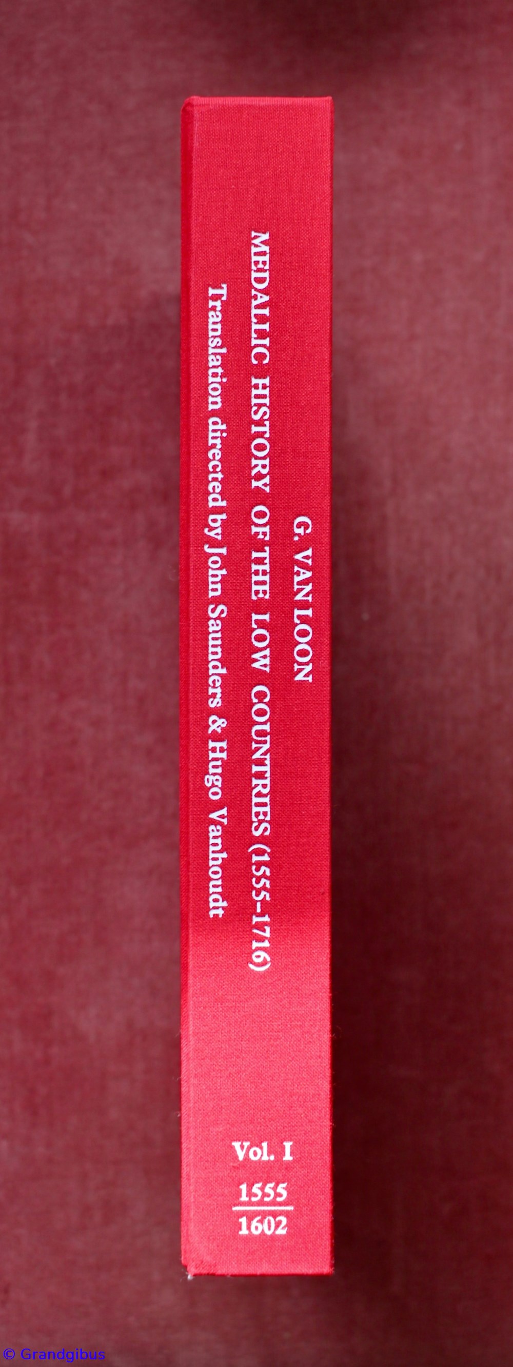 Médailles des Pays-Bas, Van Loon (1555-1716) Volume I (Réédition 2021, Vanhoudt) 4 monnaies livres ouvrages medailles des pays bas van loon 1555 1716 volume i reedition 2021 vanhoudt