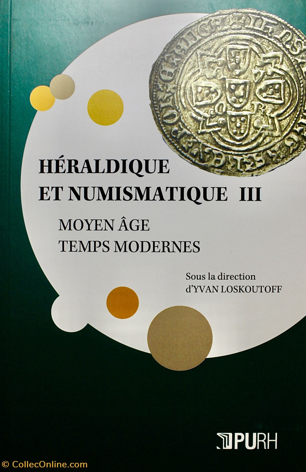 Héraldique et Numismatique III. monnaies livres ouvrages heraldique et numismatique iii