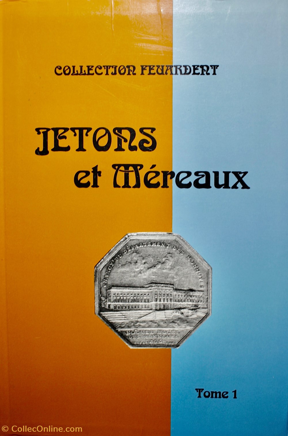 Feuardent, Tome 1 (Jetons et Méreaux) monnaies livres ouvrages identifications feuardent tome 1 jetons et mereaux