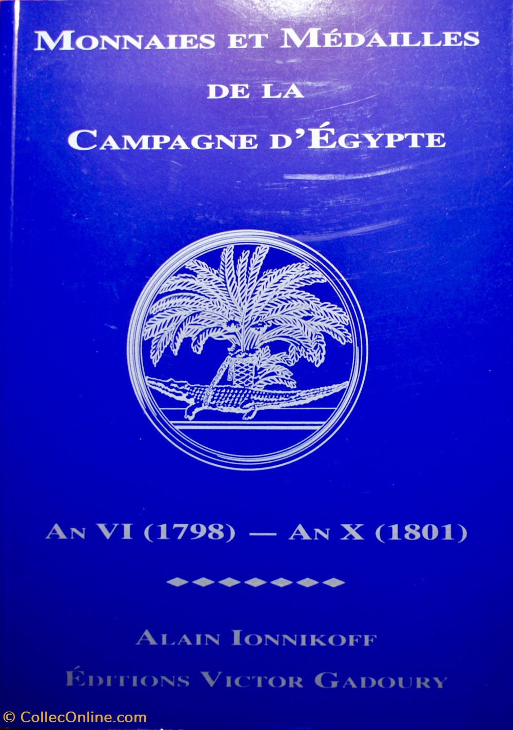 Monnaies et Médailles de la Campagne d'Egypte (1798-1801) livres ouvrages identifications monnaies et medailles de la campagne egypte 1798 1801