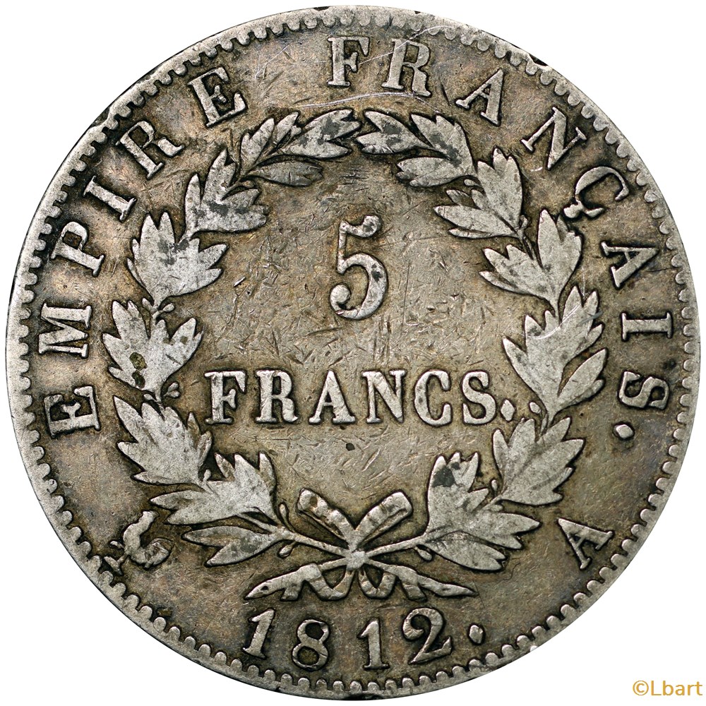 5 francs Napoléon 1er, 1812 A Empire français monnaies monde france 5 francs napoleon 1er 1812 a empire francais