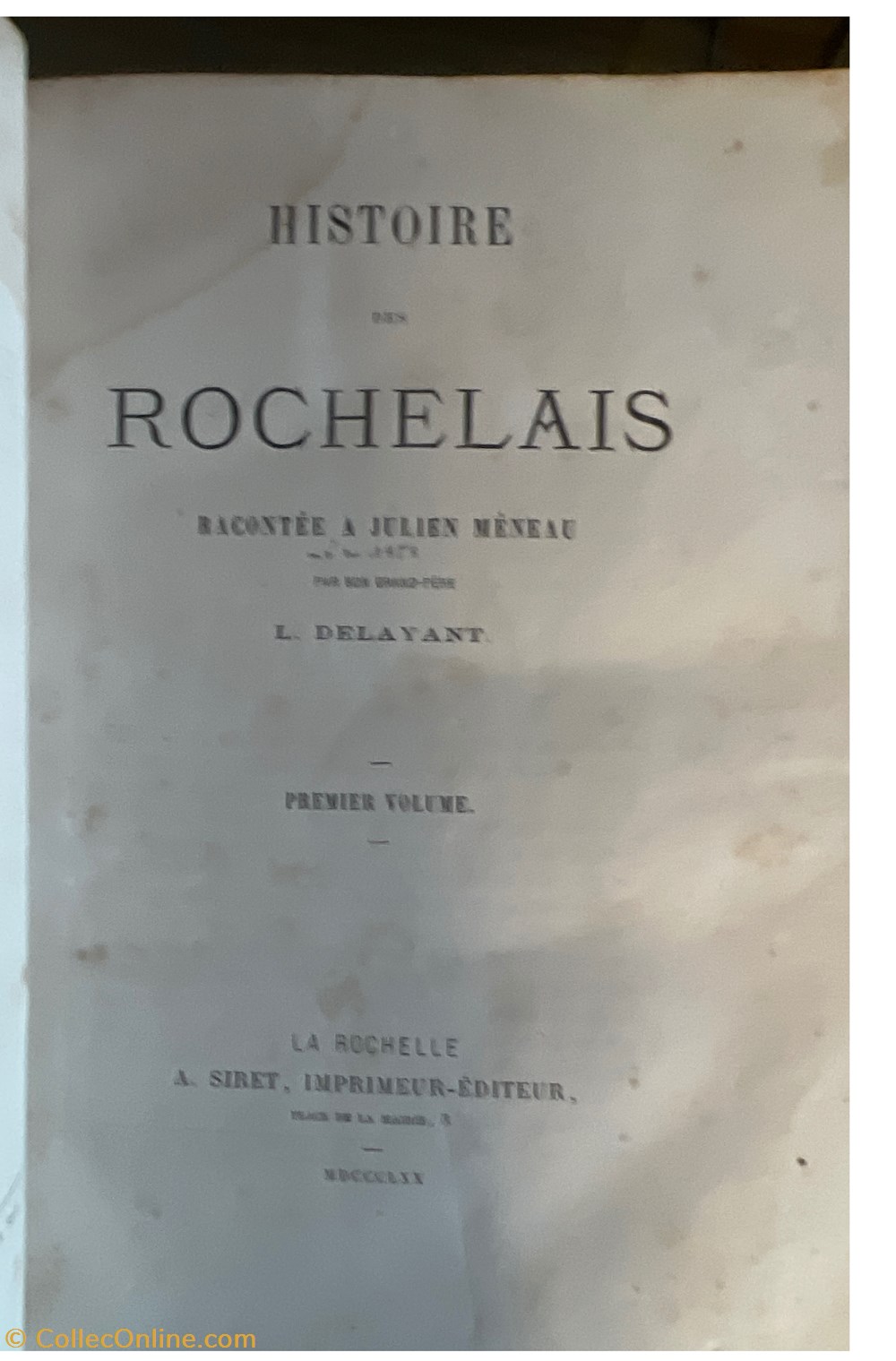 Histoire des Rochelais racontée à Julien Meneau par son grand père livres bd revues histoire des rochelais racontee a julien meneau par son grand pere
