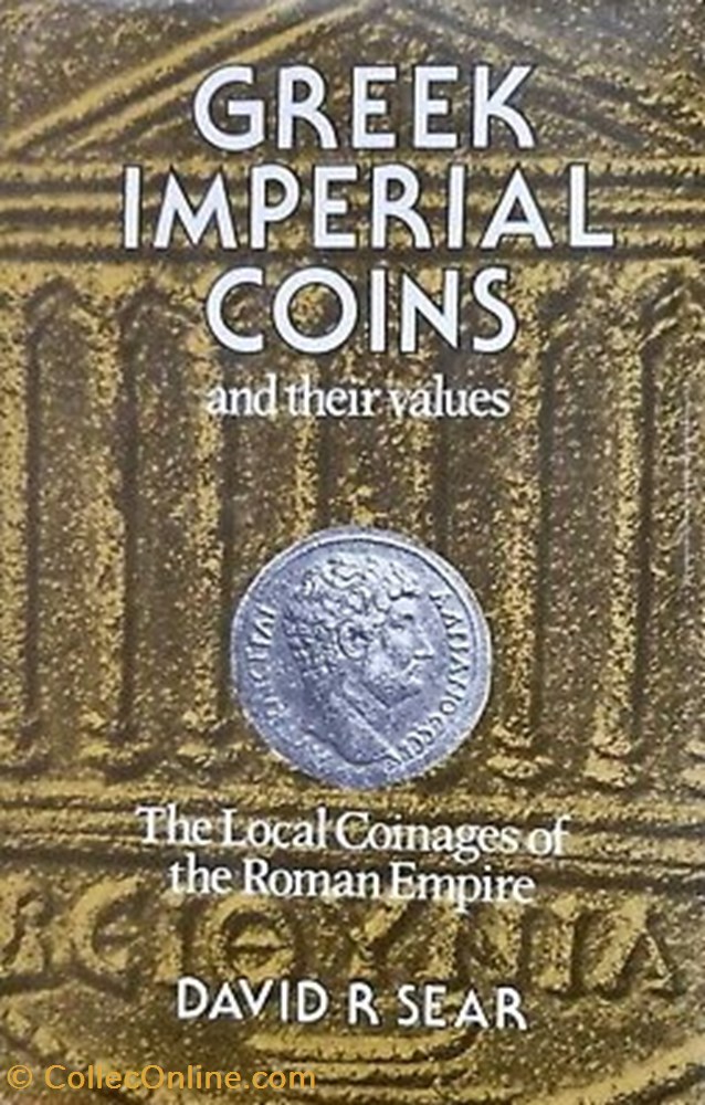 Sear, David - Greek Imperial Coins and their Values, 2006 edition (7th). books identifications sear david greek imperial coins and their values 2006 edition 7th