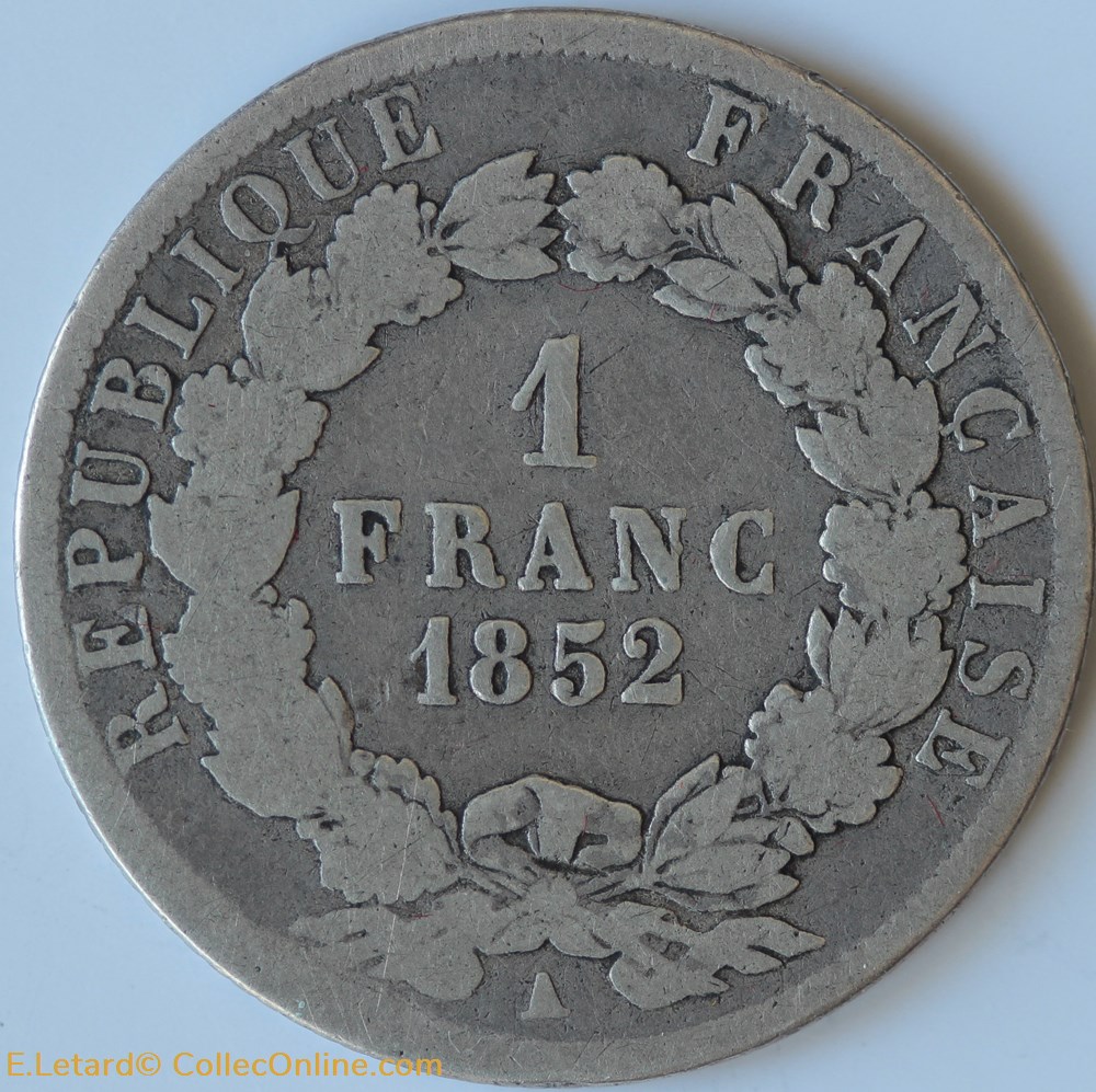 1 Franc Louis-Napoléon Bonaparte - 1852 A monnaie france moderne 1 franc louis napoleon bonaparte 1852 a