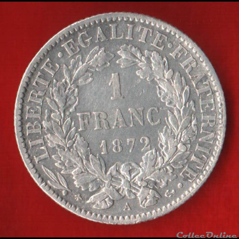 1 Franc - Cérès - 1872 - Paris monnaie france moderne 1 franc ceres 1872 paris