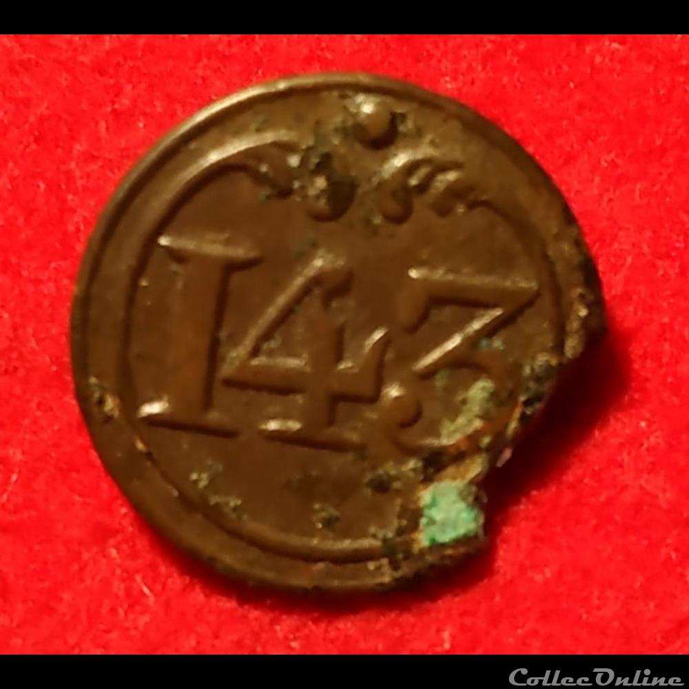 vetement et accessoire bouton militaire 143 eme infanterie de ligne 1803 1814