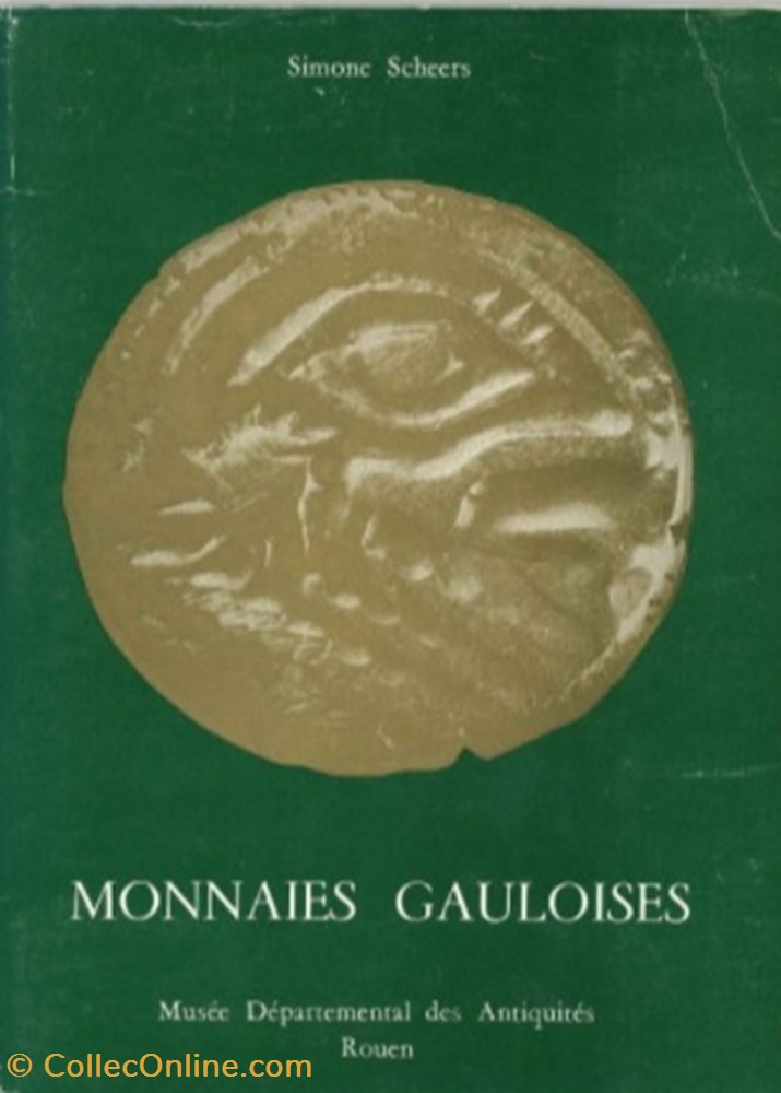 monnaies gauloises Simone Scheers livre ouvrage monnaies gauloises simone scheers
