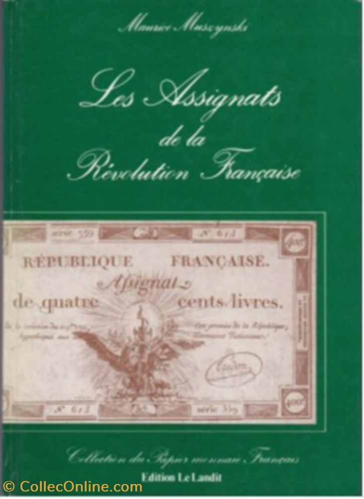 MUSZYNSKI, LES ASSIGNATS DE LA REVOLUTION FRANCAISE ! monnaie livre ouvrage muszynski les assignats de la revolution francaise