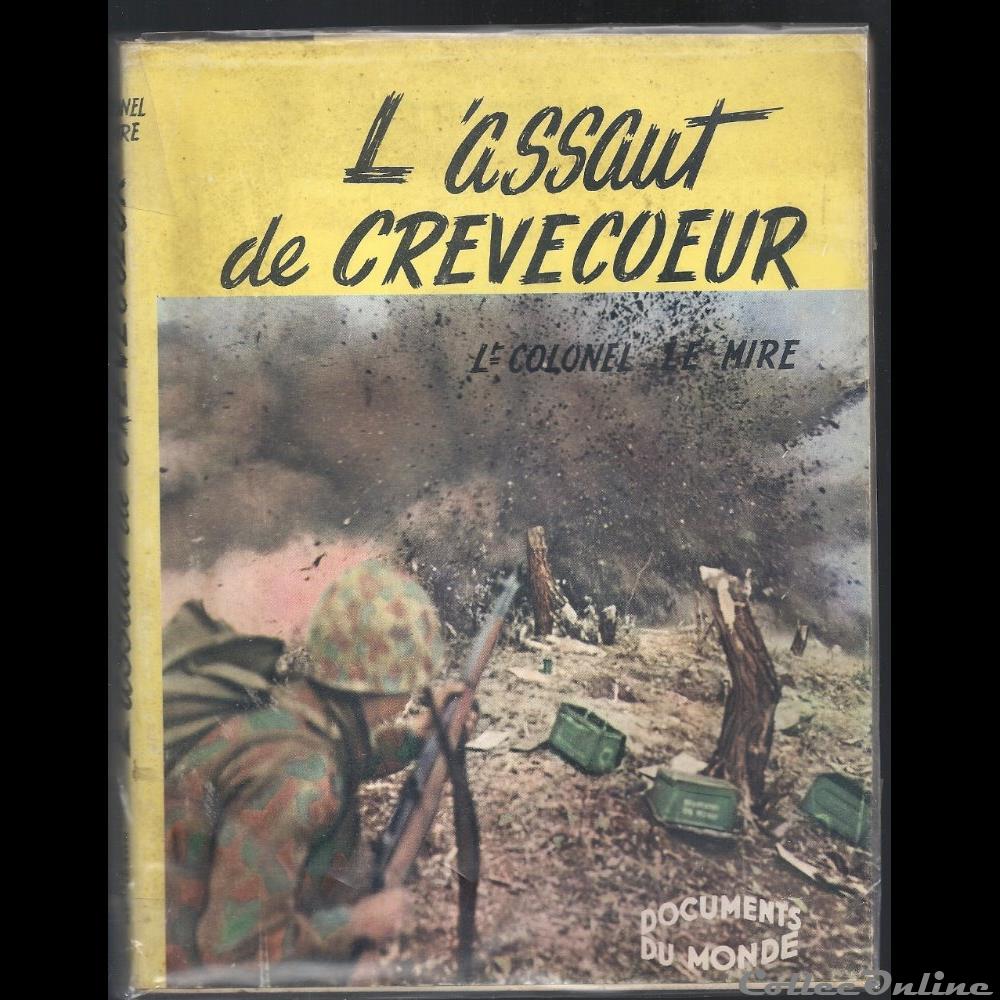 l'assaut de Crève-coeur Le Mire militarium livre revue catalogue mandat territoriaux assaut de creve coeur le mire
