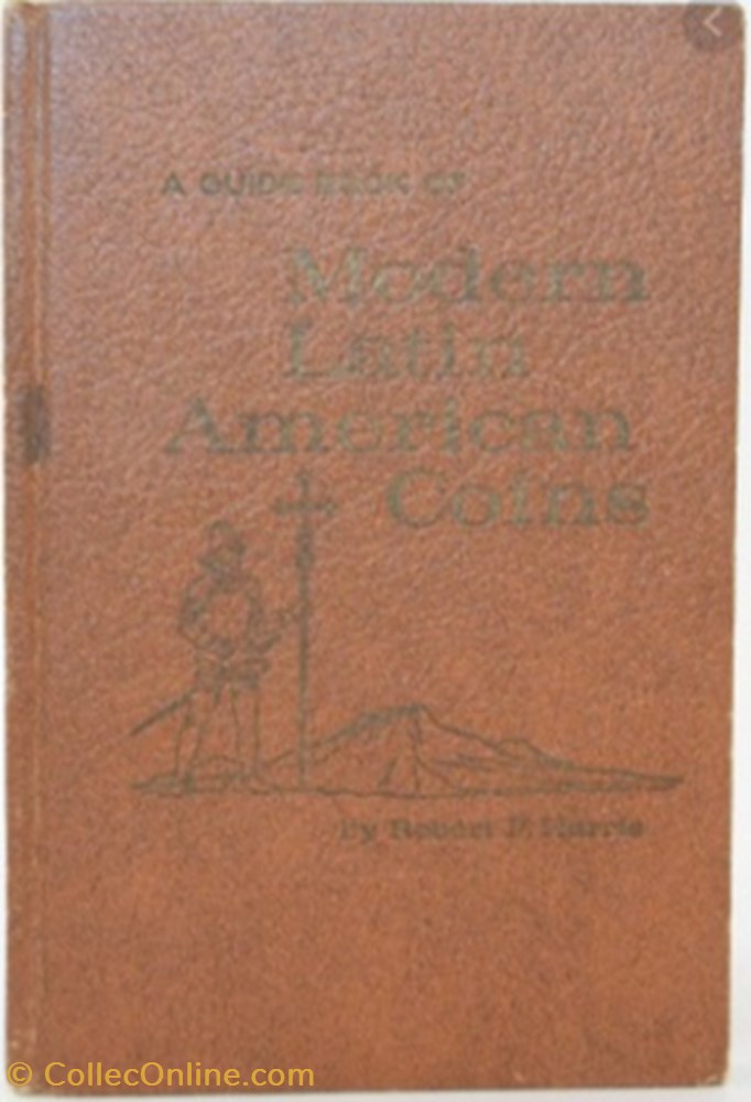 A Guide Book of Modern Latin American coins, Hardcover – January 1, 1966 by Robert P Harris (Author) monnaie livre ouvrage a guide book of modern latin american coins hardcover january 1 1966 by robert p harris author