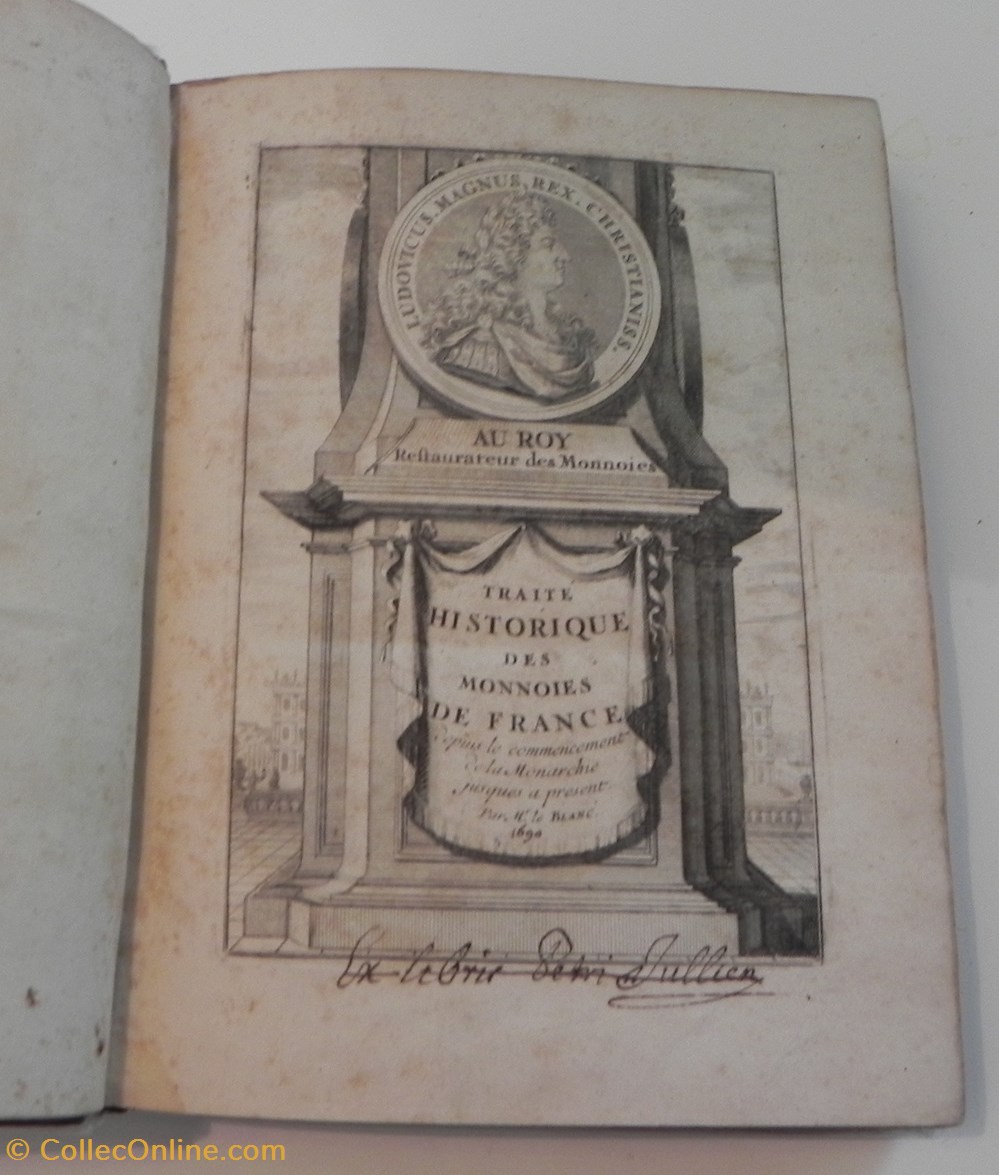Le Blanc, Traité historique des monnoyes de France, Amsterdam 1692 monnaies livres ouvrages le blanc traite historique des monnoyes de france amsterdam 1692
