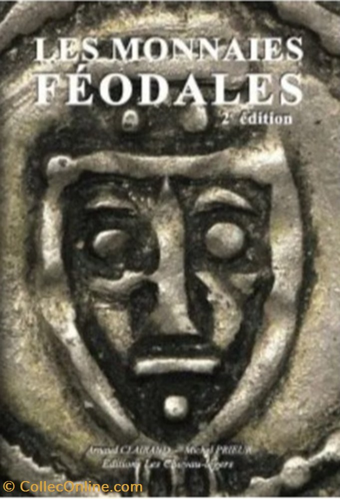 Les monnaies féodales Arnaud Clairand michel Prieur livre ouvrage les monnaies feodales arnaud clairand michel prieur