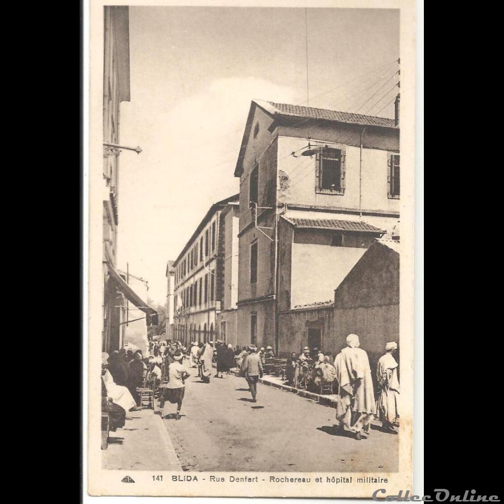 carte postale afrique europe blida rue denfert rochereau et hopital militaire algerie