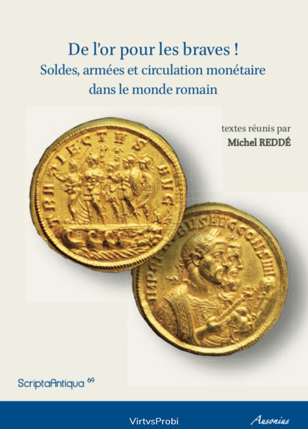 De l'or pour quels braves ? Le type monétaire de la "Traversée de l'Empereur" books comics magazines de or pour quels braves le type monetaire de la traversee de empereur