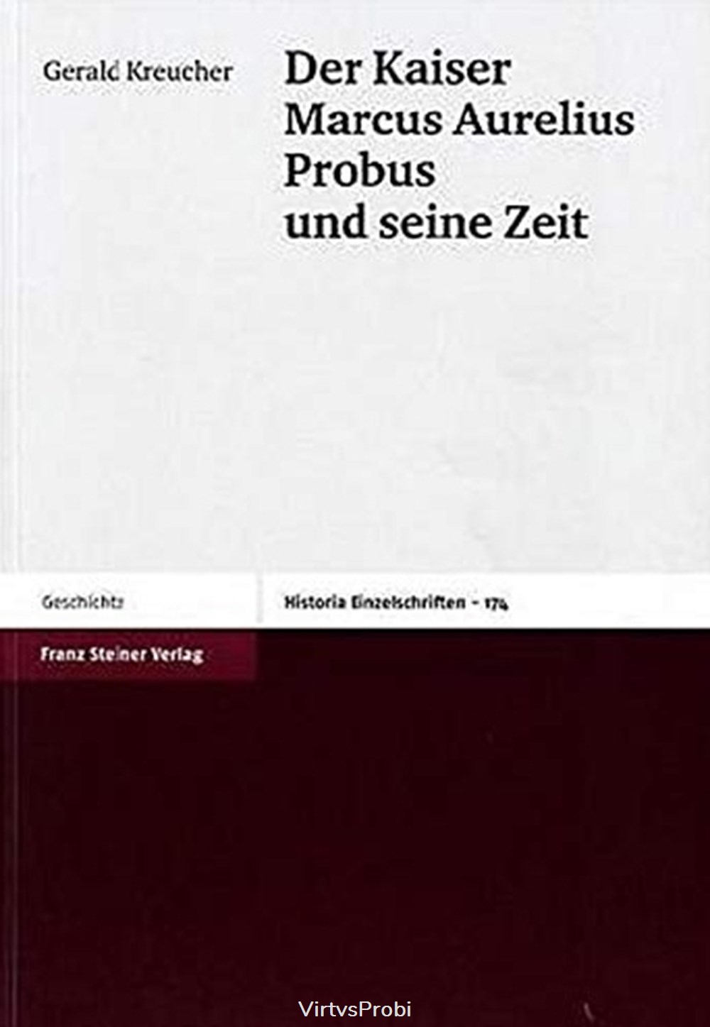 books comics magazines der kaiser marcus aurelius probus und seine zeit kreucher gerald