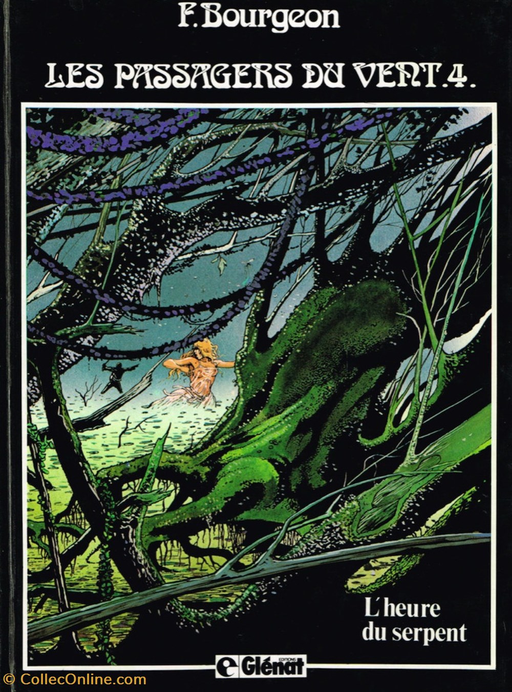 les passagers du vent - 4. L'heure du serpent livres bd revues les passagers du vent 4 heure du serpent