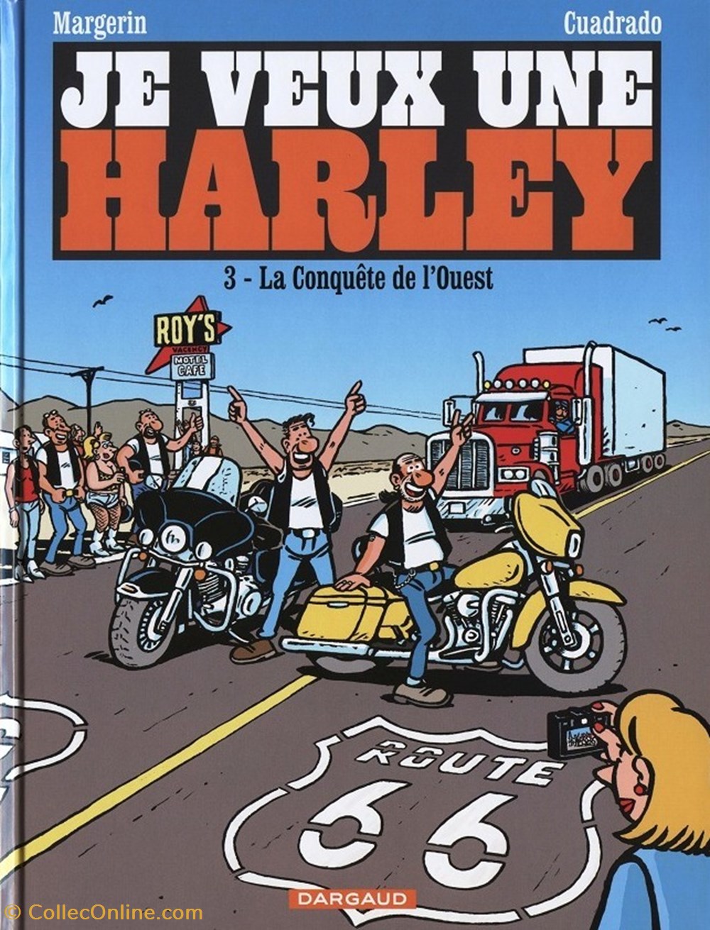 je veux une harley - 3. La Conquête de l'Ouest livres bd revues je veux une harley 3 la conquete de ouest