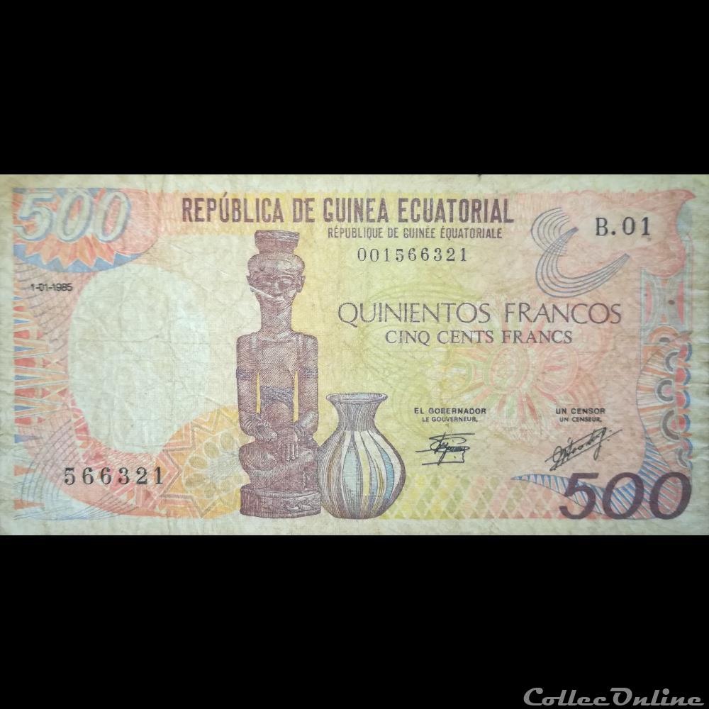 GUINEE EQUATORIALE - P 20 - 500 FRANCS - 1985 billet afrique guinee equatoriale p 20 500 francs 1985