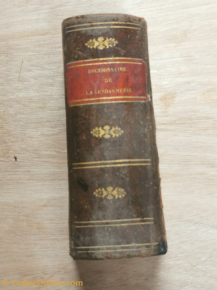 militaria livres revues catalogues 1838 dictionnaire de la gendarmerie a usage des officiers sous officiers et gendarmes