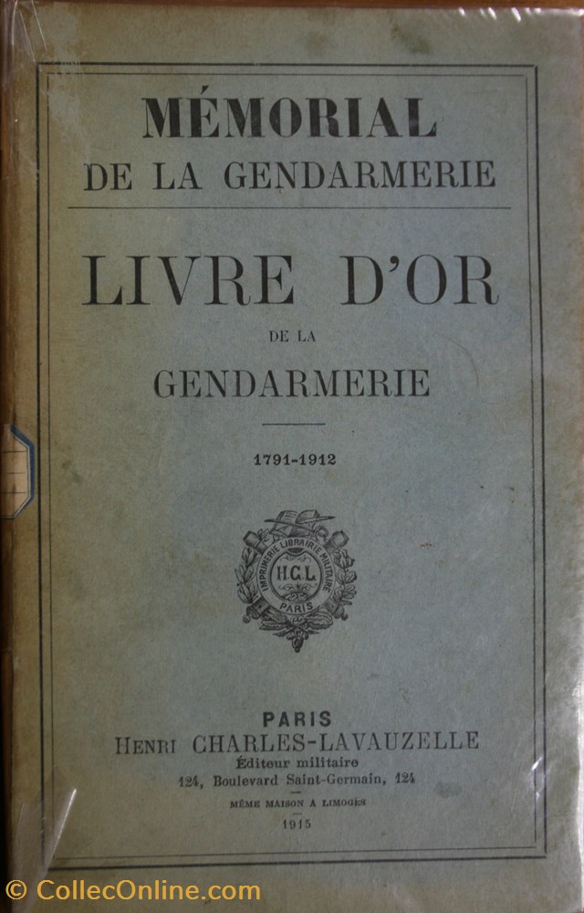 militaria livres revues catalogues 1915 livre or de la gendarmerie 1791 1912