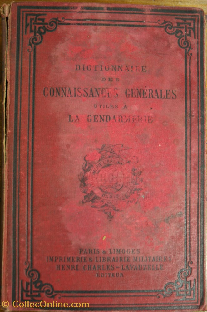 1886 Dictionnaire des connaissances utiles à la Gendarmerie militaria livres revues catalogues 1886 dictionnaire des connaissances utiles a la gendarmerie
