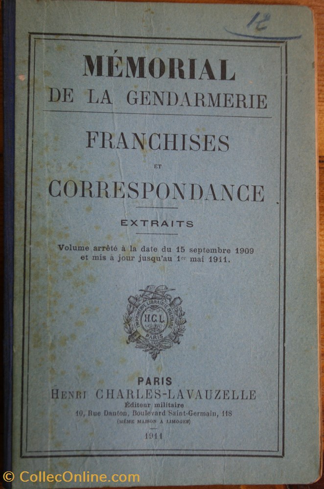 1911 Mémorial de la Gendarmerie - Franchises et Correspondance militaria livres revues catalogues 1911 memorial de la gendarmerie franchises et correspondance