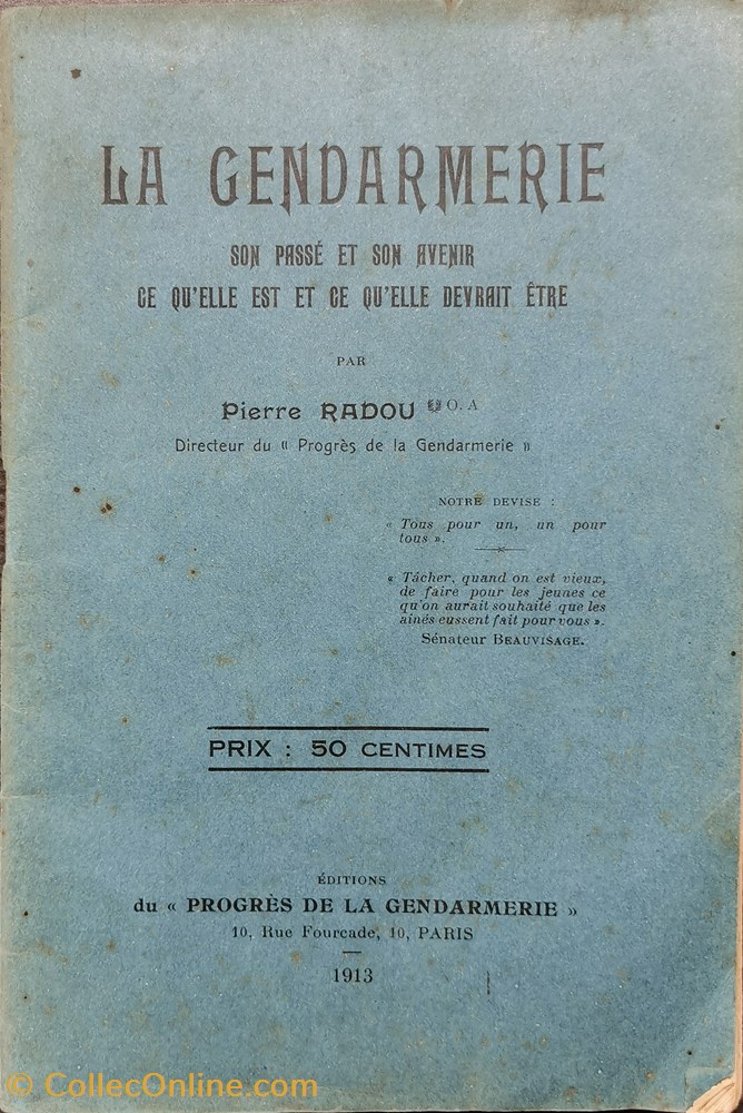 1913 La Gendarmerie son passé et son avenir, ce qu'elle est et ce qu'elle devrait être militaria livres revues catalogues 1913 la gendarmerie son passe et son avenir ce qelle est et ce qelle devrait etre