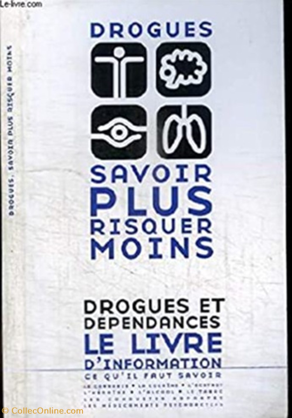 Drogues, savoir plus risquer moins livres bd revues drogues savoir plus risquer moins