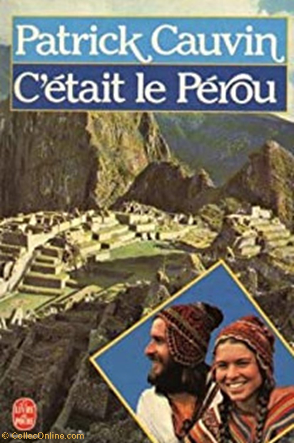 C'était le Pérou livres bd revues c etait le perou