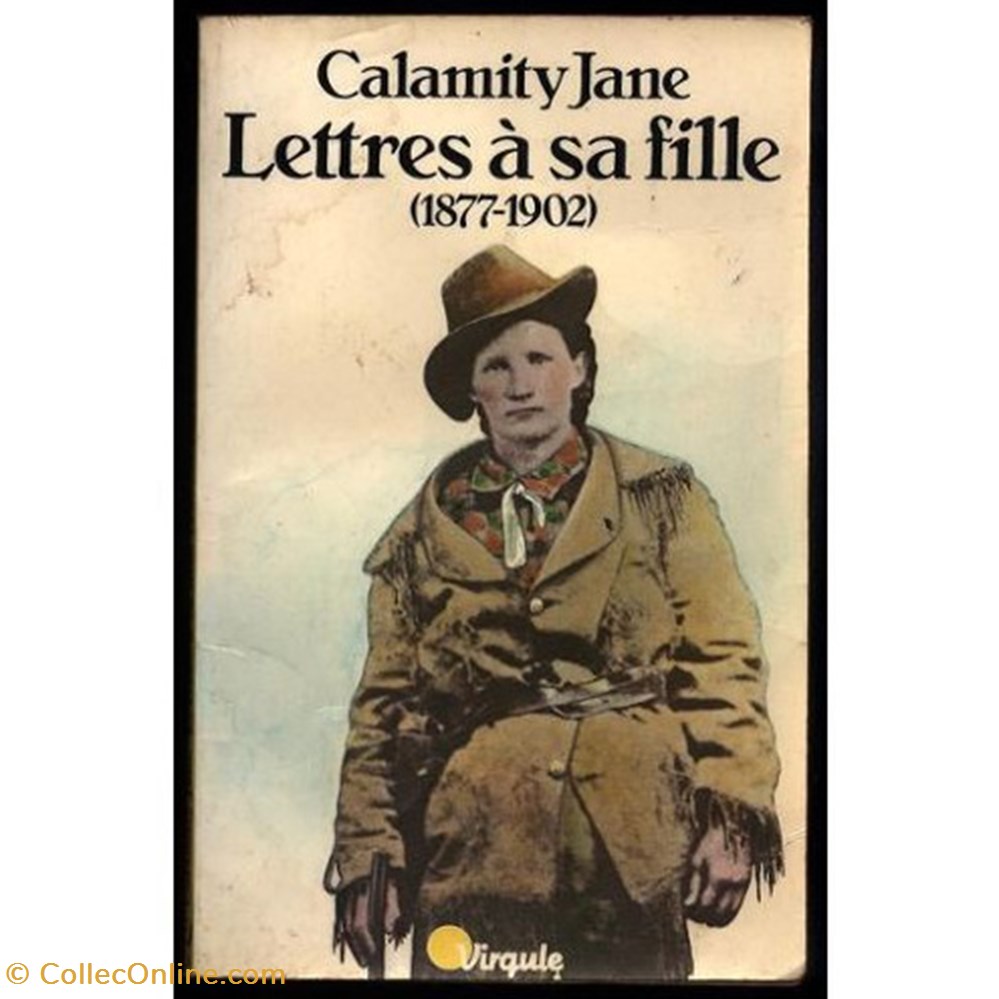 Calamity Jane, lettres à sa fille livres bd revues calamity jane lettres a sa fille