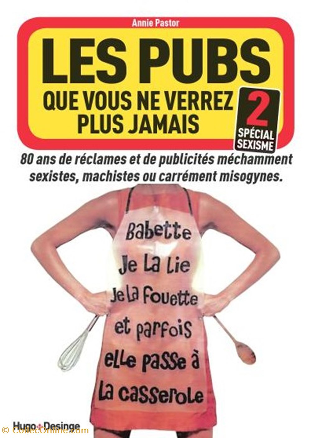 Les pubs que vous ne verrez plus jamais 2, spécial sexisme livres bd revues les pubs que vous ne verrez plus jamais 2 special sexisme