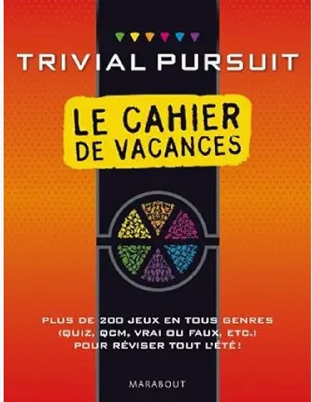 2011 - ???- Trivial Pursuit édition le cahier de vacances - cahier jeux societe jouets 2011 trivial pursuit edition le cahier de vacances cahier