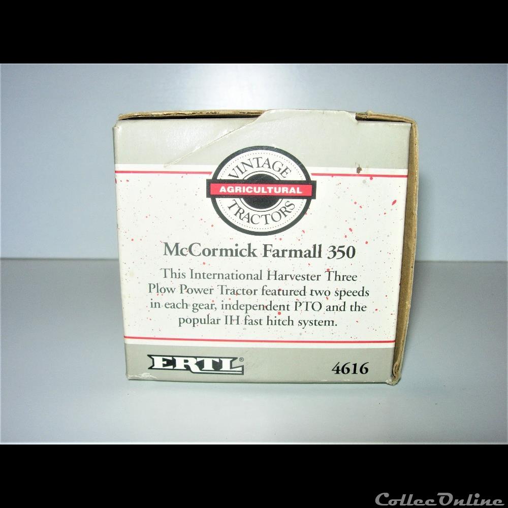 Ertl 4616 - McCormick Farmall 350 - OUI 4 modeles reduits vehicules agricoles ertl 4616 mccormick farmall 350 oui