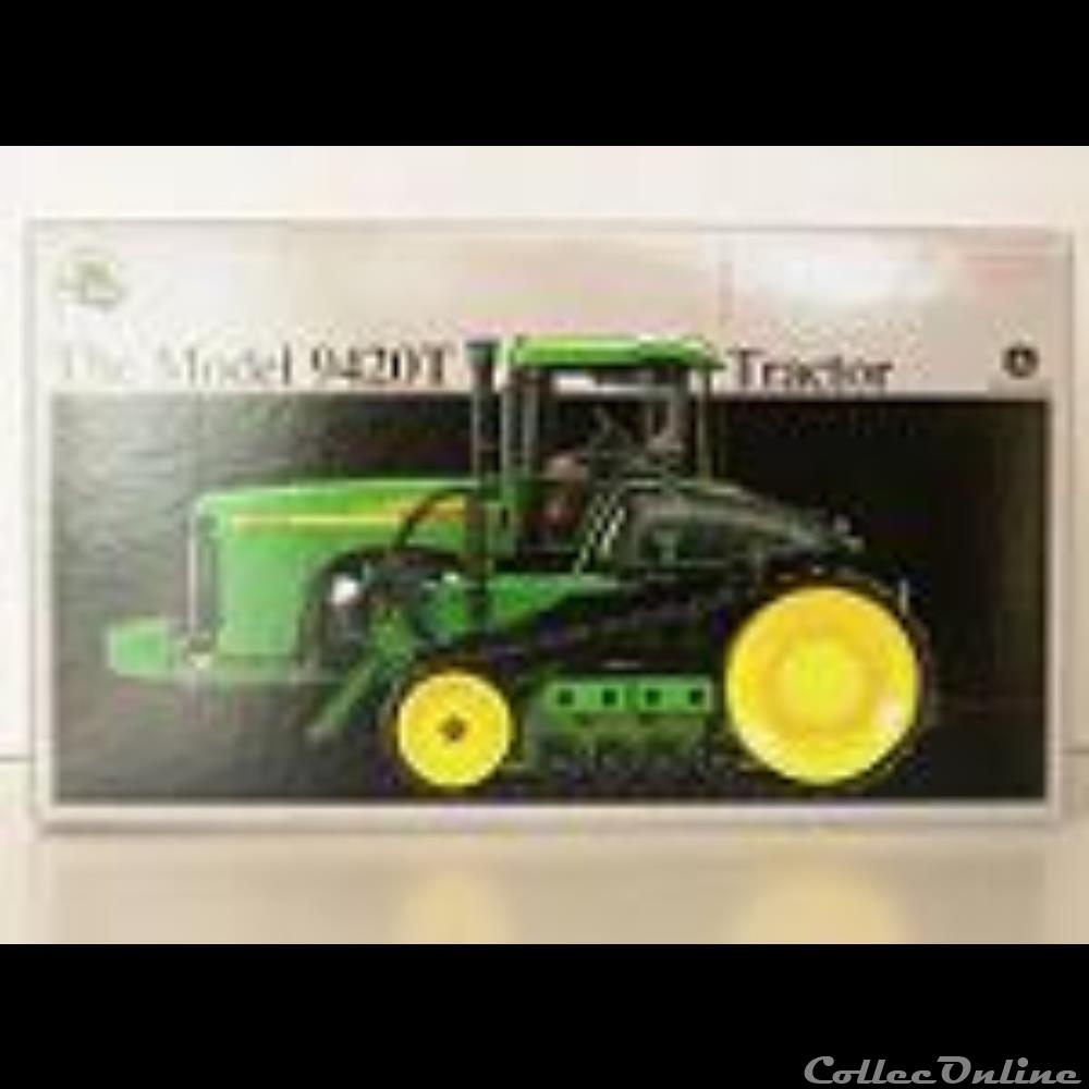 modele reduit vehicule agricole ertl 15286 john deere jd 9420t oui