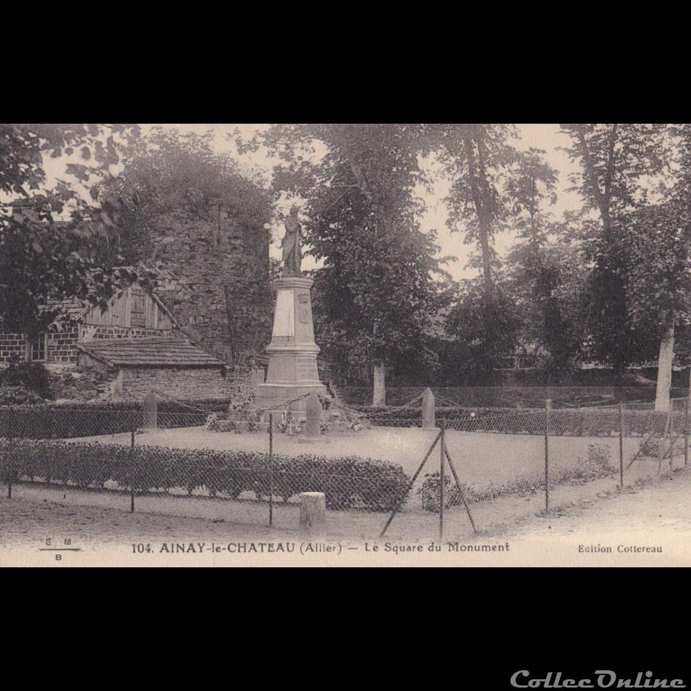 03 - Ainay le Château carte postale france auvergne 03 ainay le chateau