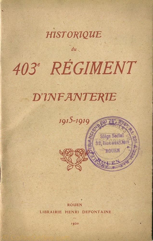 HISTORIQUE DU 403 ° RÉGIMENT D'INFANTERIE militarium livre revue catalogue historique du 403 regiment infanterie