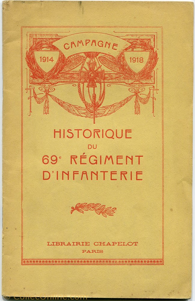 HISTORIQUE DU 69 ° RÉGIMENT D'INFANTERIE militarium livre revue catalogue historique du 69 regiment infanterie