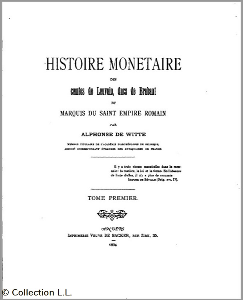 1804∼ de Witte - Histoire Monétaire des Comtes de Louvain, Ducs de Brabant monnaies livres ouvrages 1804 de witte histoire monetaire des comtes de louvain ducs de brabant