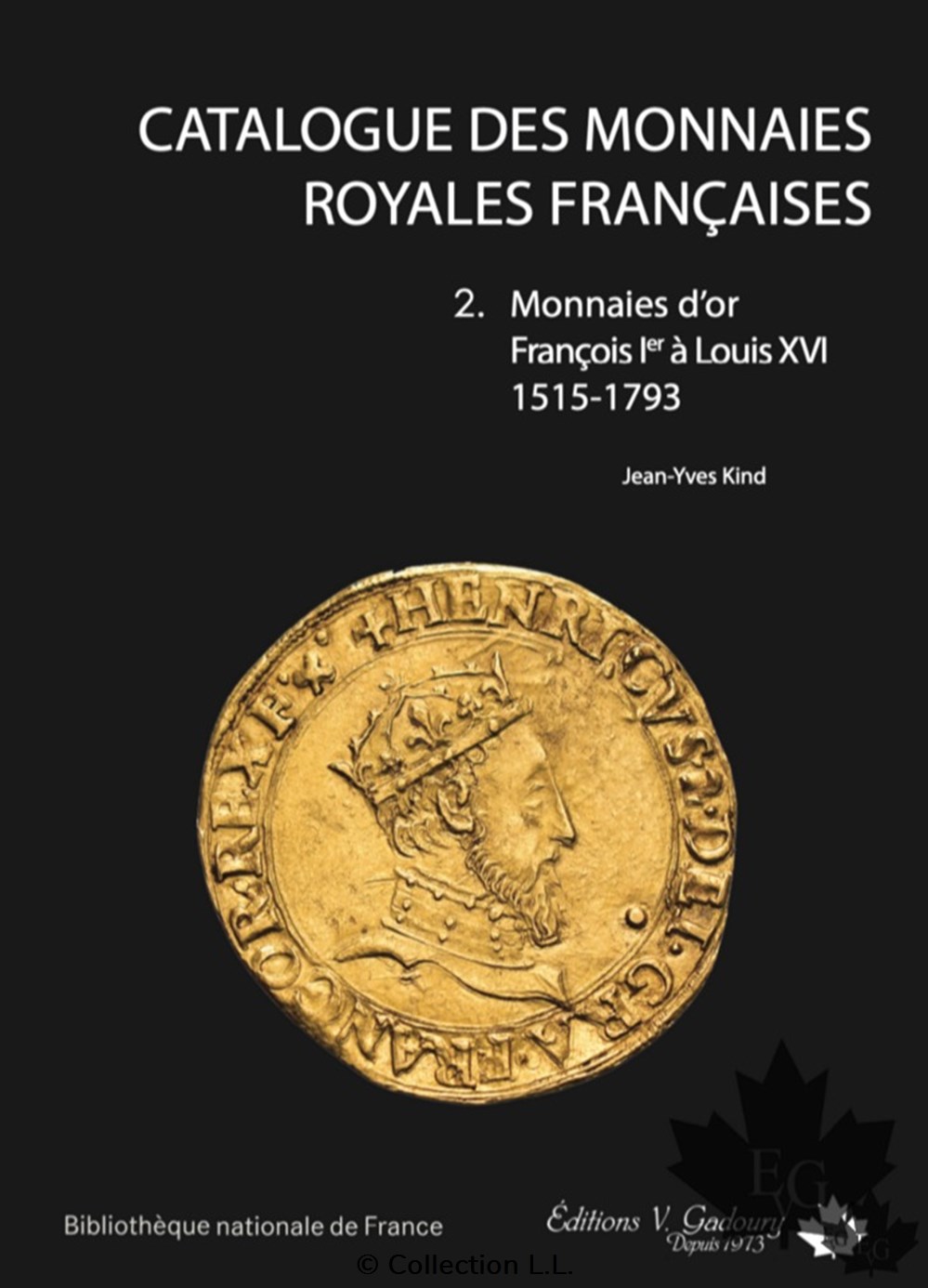 2024 - Kind - Catalogue des Monnaies Royales Françaises livres ouvrages 2024 kind catalogue des monnaies royales francaises