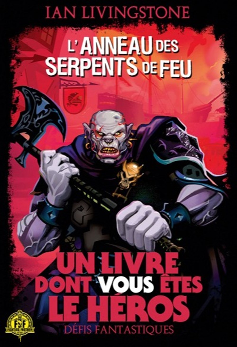 jeux societe jouets livre dont vous etes le heros l anneau des serpents de feu