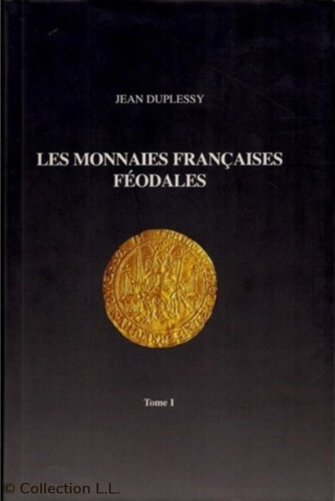 livres ouvrages 2004 duplessy les monnaies francaises feodales tome i