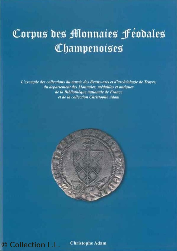 livres ouvrages 2018 adam corpus des monnaies feodales champenoises